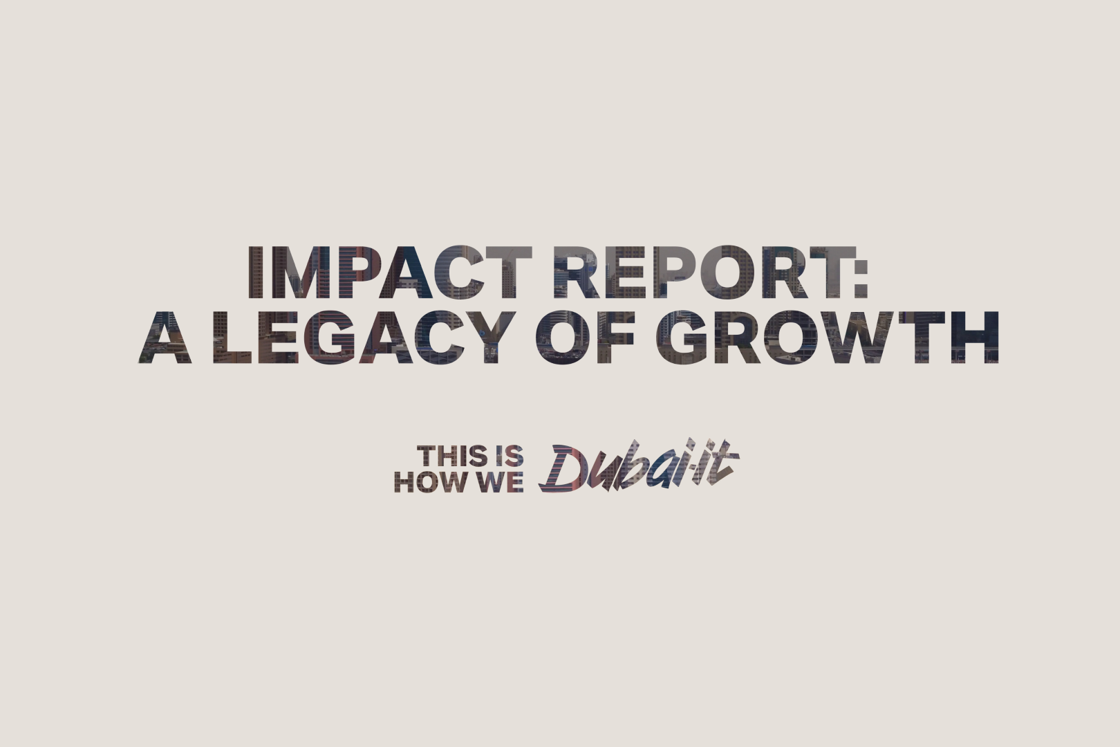 Dubai Holding impact report — This is how we Dubai it